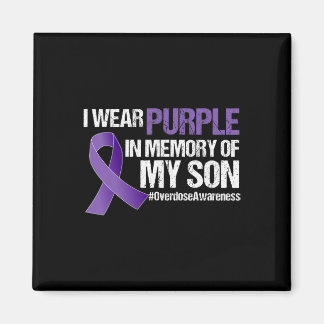 I Wear Purple For My Son Overdose Awareness 1 Magnet