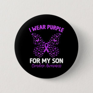 I Wear Purple For My Son Overdose Awareness Butter 2 Inch Round Button