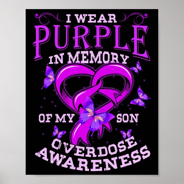 I Wear Purple For My Son Overdose Awareness  Poster (Front)