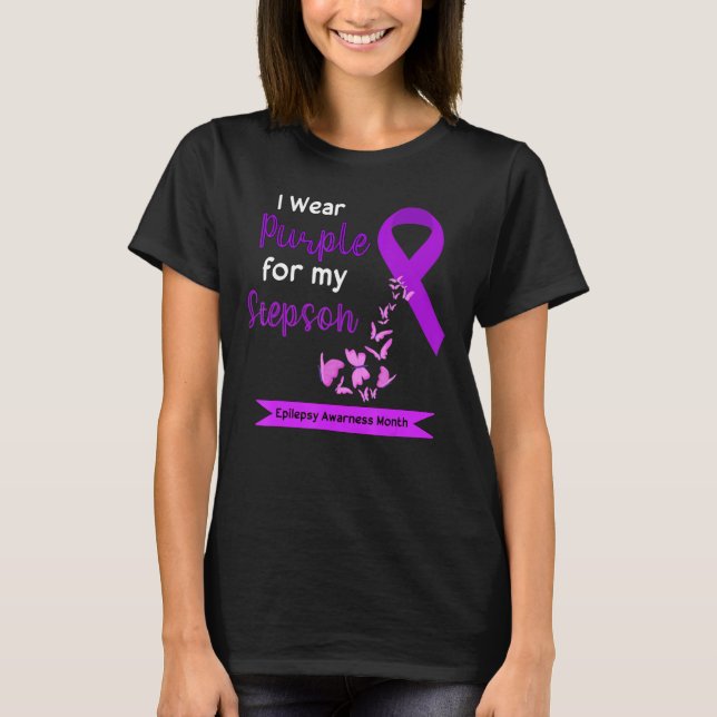 I Wear Purple For My Stepson Epilepsy Awareness Mo T-Shirt (Front)