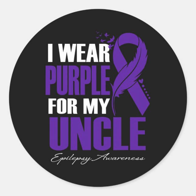 I Wear Purple For My Uncle Epilepsy Awareness Feat Classic Round Sticker (Front)