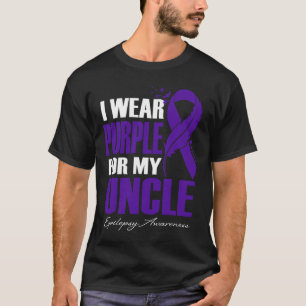 I Wear Purple For My Uncle Epilepsy Awareness Feat T-Shirt