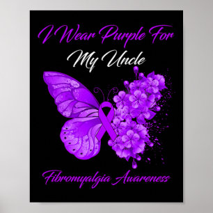 I Wear Purple For My Uncle Fibromyalgia Warrior 1 Poster