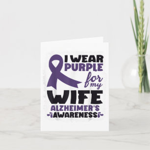 I Wear Purple For My Wife Dementia Heimers Awarene Card