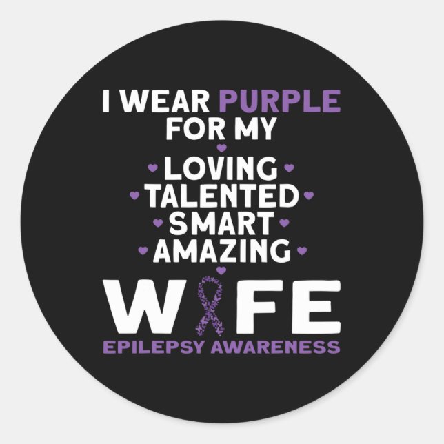 I Wear Purple For My Wife Epilepsy Awareness  Classic Round Sticker (Front)