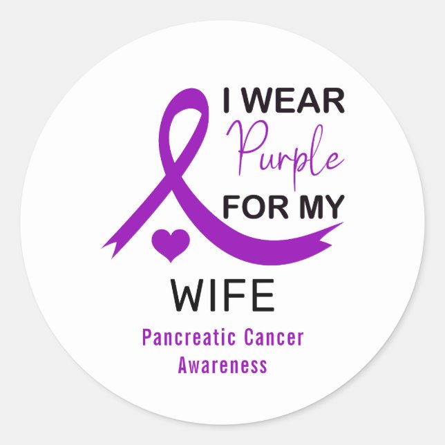 I Wear Purple For My Wife Pancreatic Cancer Classic Round Sticker (Front)