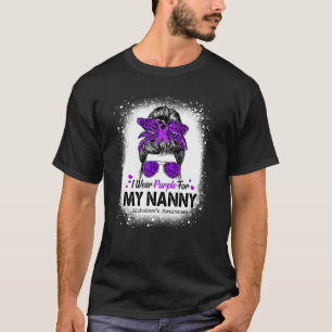 I Wear Purple For Nanny Messy Bun Alzheimer's Awar T-Shirt