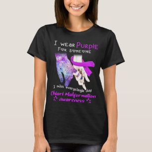 I Wear Purple For Someone Chiari Malformation  T-Shirt