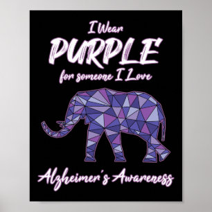 I Wear Purple For Someone I Love Heimerheimer Awar Poster