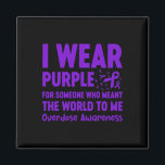 I Wear Purple For Someone Who Meant The World To M Magnet<br><div class="desc">I Wear Purple For Someone Who Meant The World To Me Overdose</div>