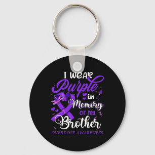 I Wear Purple In Memory For My Brother Overdose Aw Keychain