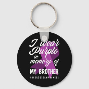 I Wear Purple In Memory For My Brother Overdose Aw Keychain