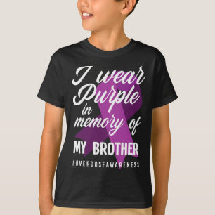 I Wear Purple In Memory For My Brother Overdose Aw T-Shirt