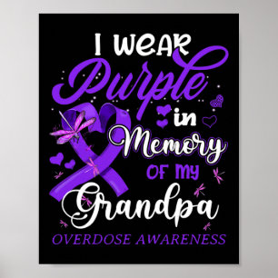 I Wear Purple In Memory For My Grandpa Overdose Aw Poster