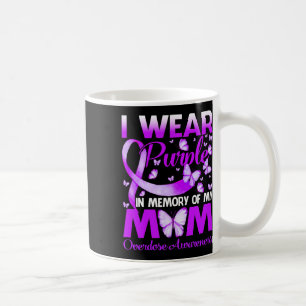 I Wear Purple In Memory For My Mom Overdose Awaren Coffee Mug