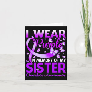 I Wear Purple In Memory For My Sister Overdose Awa Card