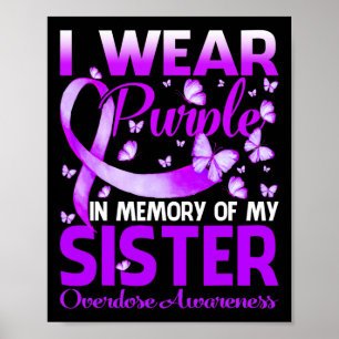 I Wear Purple In Memory For My Sister Overdose Awa Poster