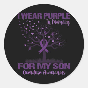 I Wear Purple In Memory For My Son Overdose Awaren Classic Round Sticker