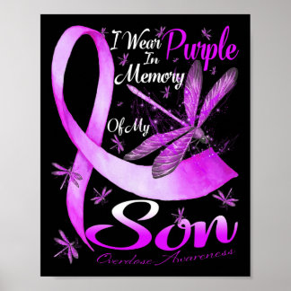 I Wear Purple In Memory For My Son Overdose Awaren Poster