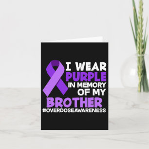 I Wear Purple In Memory Of My Brother Overdose Awa Card