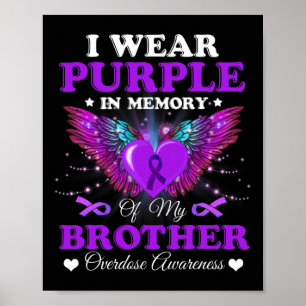 I Wear Purple In Memory Of My Brother Overdose Awa Poster