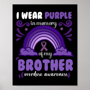 I wear purple in memory of my brother Overdose Awa Poster