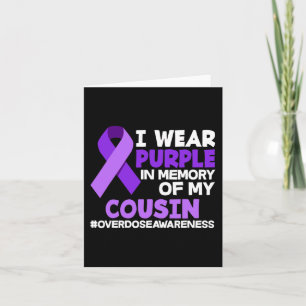 I Wear Purple In Memory Of My Cousin Overdose Awar Card