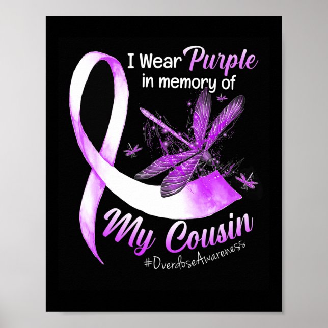 I Wear Purple In Memory Of My Cousin Overdose Awar Poster (Front)