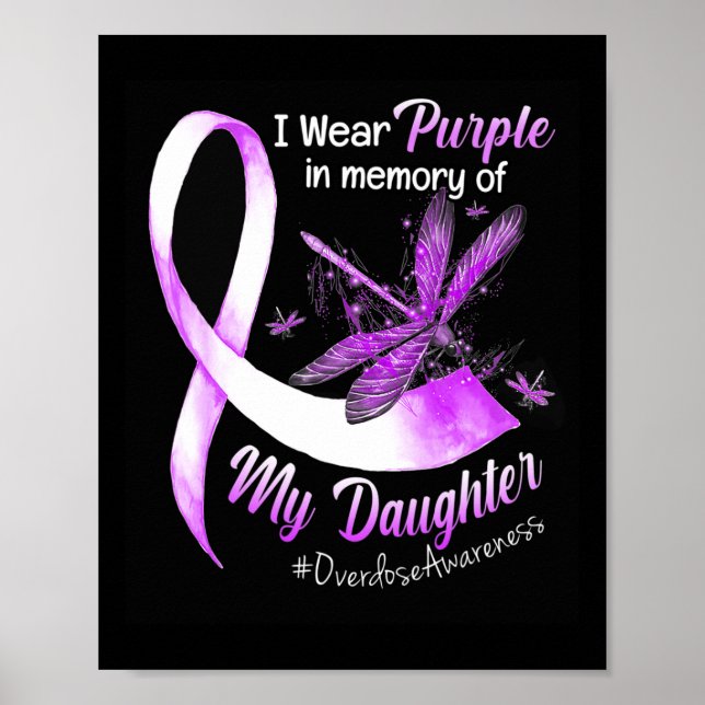 I Wear Purple In Memory Of My Daughter Overdose Aw Poster (Front)