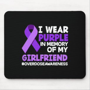 I Wear Purple In Memory Of My Girlfriend Overdose  Mouse Pad