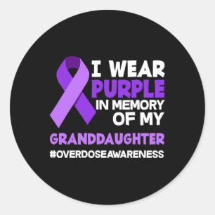 I Wear Purple In Memory Of My Granddaughter Overdo Classic Round Sticker