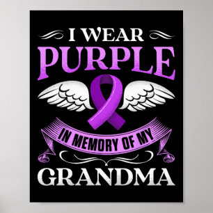 I Wear Purple In Memory Of My Grandma Dementia Hei Poster