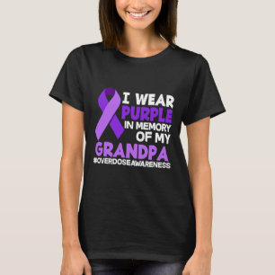 I Wear Purple In Memory Of My Grandpa Overdose Awa T-Shirt