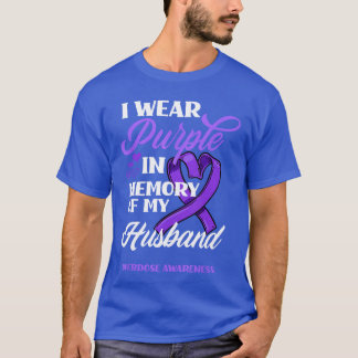 I Wear Purple In Memory Of My Hus Overdose Awarene T-Shirt