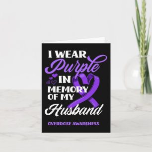 I Wear Purple In Memory Of My Husband Overdose Awa Card