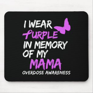 I Wear Purple In Memory Of My Mama Overdose Awaren Mouse Pad