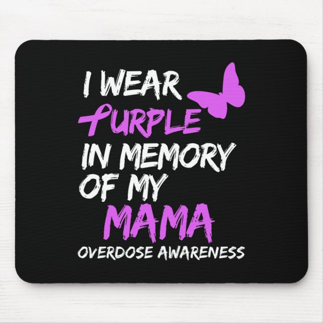 I Wear Purple In Memory Of My Mama Overdose Awaren Mouse Pad (Front)