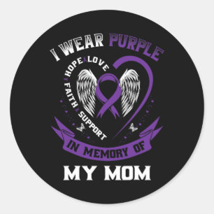 I Wear Purple In Memory Of My Mom Epilepsy Awarene Classic Round Sticker