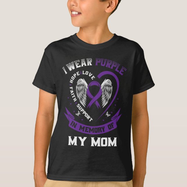 I Wear Purple In Memory Of My Mom Epilepsy Awarene T-Shirt (Front)