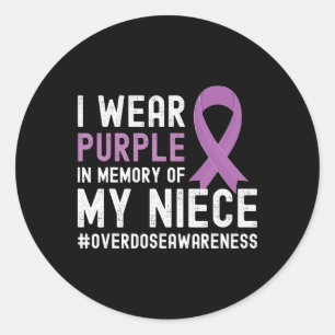 I Wear Purple In Memory Of My Niece Overdose Aware Classic Round Sticker