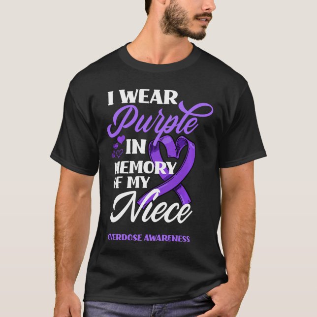 I Wear Purple In Memory Of My Niece Overdose Aware T-Shirt (Front)