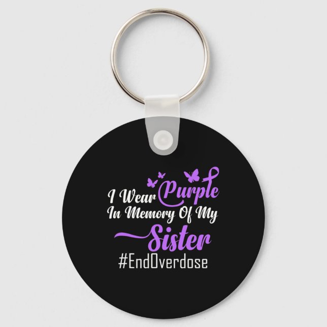 I Wear Purple In Memory Of My Sister Overdose Awar Keychain (Front)