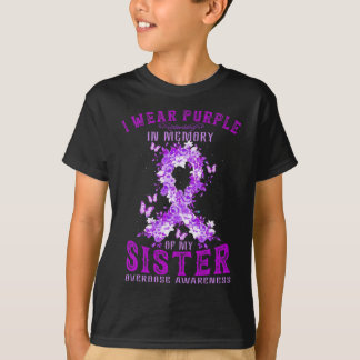 I Wear Purple In Memory Of My Sister Overdose Awar T-Shirt