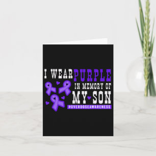 I Wear Purple In Memory Of My Son - Overdose Aware Card