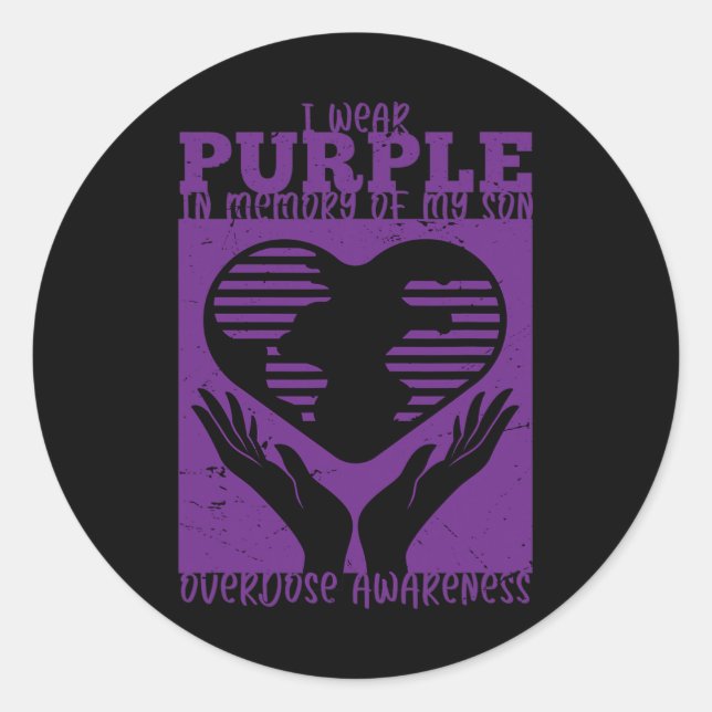I Wear Purple In Memory Of My Son - Overdose Aware Classic Round Sticker (Front)