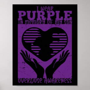 I Wear Purple In Memory Of My Son - Overdose Aware Poster