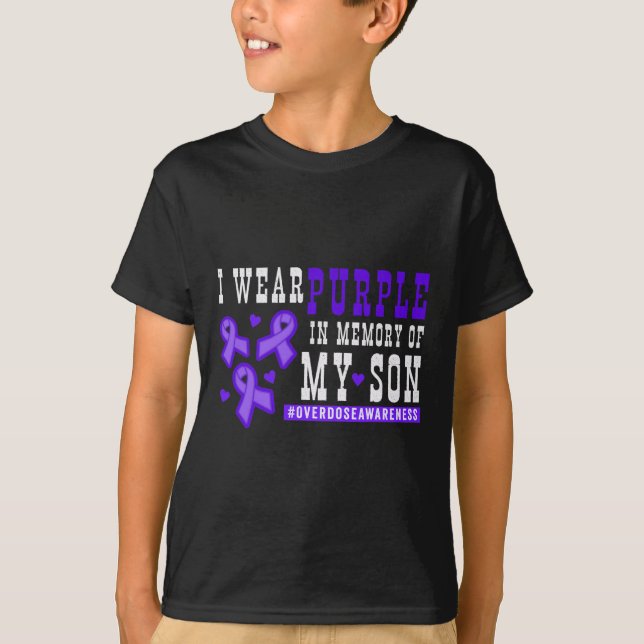 I Wear Purple In Memory Of My Son - Overdose Aware T-Shirt (Front)