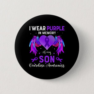 I Wear Purple In Memory Of My Son Overdose Awarene 2 Inch Round Button