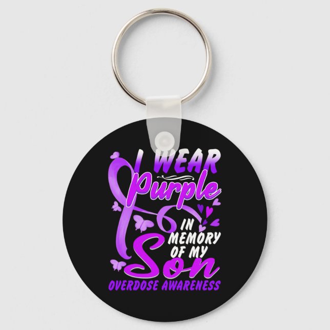 I Wear Purple In Memory Of My Son Overdose Awarene Keychain (Front)
