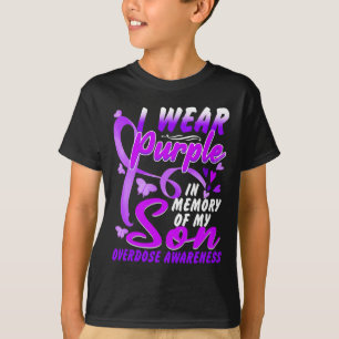I Wear Purple In Memory Of My Son Overdose Awarene T-Shirt